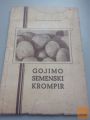 GOJIMO SEMENSKI KROMPIR - FRANC POTOČNIK