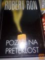 POZABI NA PRETEKLOST - ROBERT RON