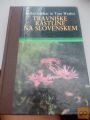 TRAVNIŠKE RASTLINE NA SLOVENSKEM