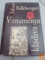 V ZNAMENJU KLADIVA 1 KNJIGA -  CHRISTIANUS SEXTUS