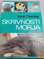 SKRIVNOSTI MORJA - WALT DISNEY