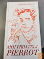 MOJ PRIJATELJ PIERROT  - RAYMOND QUENEAU