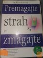 PREMAGAJTE STRAH IN ZMAGAJTE  -  Dr. DON GREENE