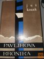 PAVLIHOVA KRONIKA  -  JUŠ KOZAK 